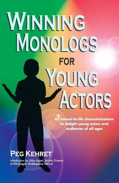 Winning Monologs for Young Actors - Kehret, Peg