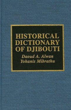 Historical Dictionary of Djibouti - Alwan, Daoud A; Mibrathu, Yohanis