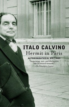 Hermit in Paris: Autobiographical Writings - Calvino, Italo