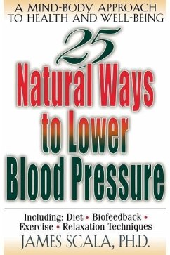 25 Natural Ways to Lower Blood Pressure - Scala, James