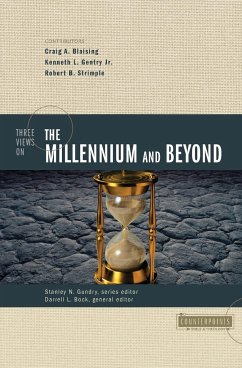 Three Views on the Millennium and Beyond - Blaising, Craig A.