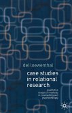 Case Studies in Relational Research Case Studies in Relational Research