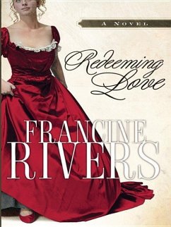 Redeeming Love - Rivers, Francine