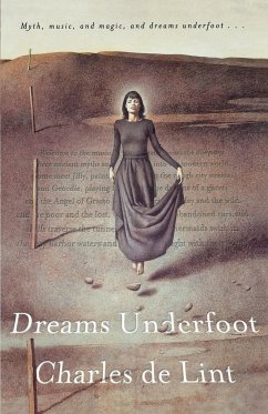 Dreams Underfoot - De Lint, Charles