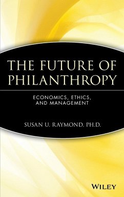 The Future of Philanthropy - Raymond, Susan U