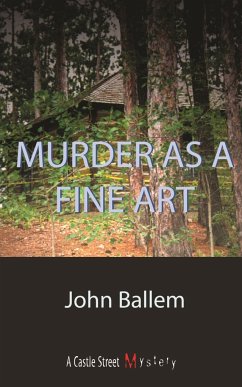 Murder as a Fine Art: A Laura Janeway Mystery - Ballem, John