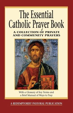 The Essential Catholic Prayer Book - Bauer, Judy