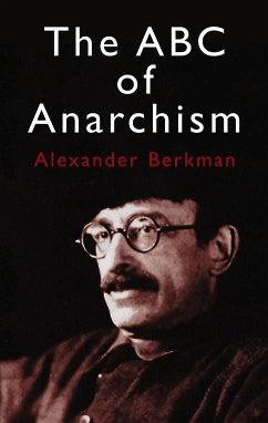 The ABC of Anarchism - Berkman, Alexander