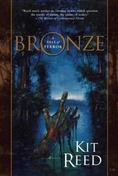 Bronze: A Tale of Terror - Reed, Kit