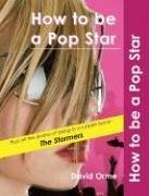 How to be a Pop Star - Orme David