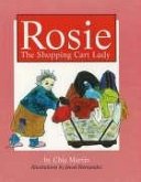 Rosie: The Shopping Cart Lady