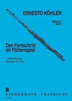 Der Fortschritt im Flötenspiel op. 33 Bd. 1 - Köhler, Ernesto