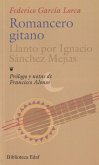 Romancero gitano ; Llanto por Ignacio Sánchez Mejías