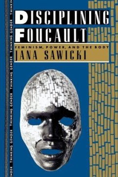 Disciplining Foucault - Sawicki, Jana