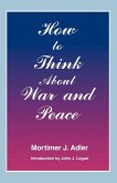 How to Think about War and Peace