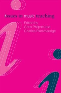 Issues in Music Teaching - Philpott, Chris / Plummeridge, Charles (eds.)