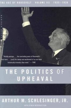 The Politics of Upheaval - Schlesinger, Arthur M