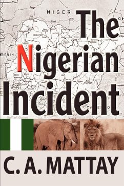 The Nigerian Incident - Mattay, C. A.