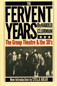 The Fervent Years - Clurman, Harold