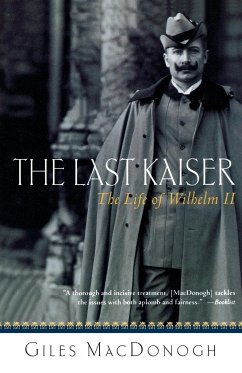 The Last Kaiser - Macdonogh, Giles