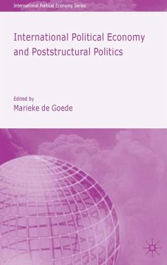 International Political Economy and Poststructural Politics - De Goede, Marieke
