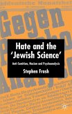 Hate and the 'Jewish Science'