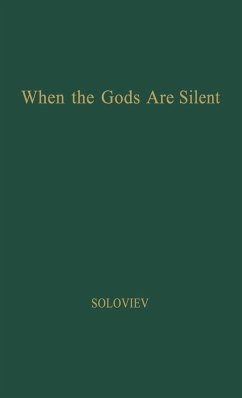 When the Gods Are Silent. - Soloviev, Mikhail; Unknown