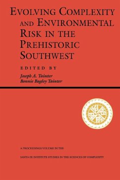 Evolving Complexity And Environmental Risk In The Prehistoric Southwest - Tainter, Joseph A.