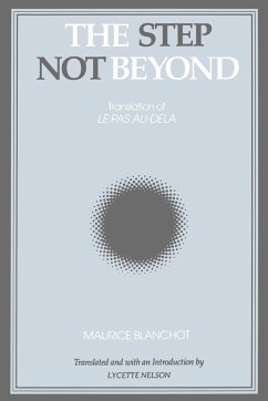 The Step Not Beyond - Blanchot, Maurice