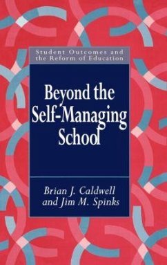 Beyond the Self-Managing School - Caldwell, Brian; Spinks, Jim M