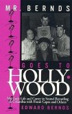 Mr. Bernds Goes to Hollywood: My Early Life and Career in Sound Recording at Columbia with Frank Capra and Others Volume 65