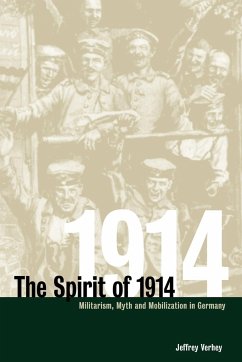 The Spirit of 1914 - Verhey, Jeffrey