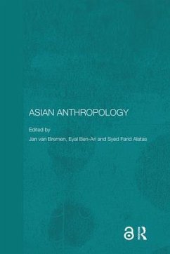 Asian Anthropology - Jan van Bremen / Eyal Ben-Ari / Syed Farid Alatas (eds.)