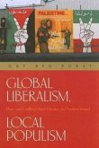 Global Liberalism, Local Populism: Peace and Conflict in Israel/Palestine and Northern Ireland