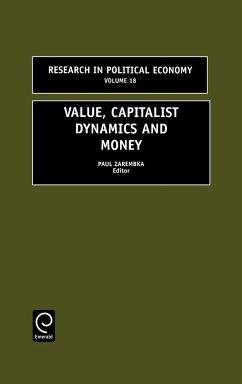 Value, Capitalist Dynamics and Money - Zarembka, P. (ed.)