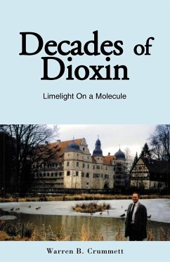 Decades of Dioxin - Crummett, Warren B.