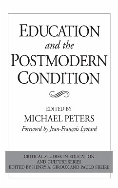 Education and the Postmodern Condition - Peters, Michael