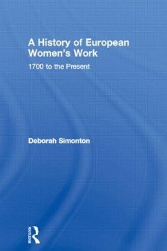 A History of European Women's Work - Simonton, Deborah