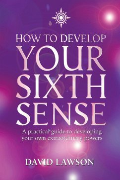 How to Develop Your Sixth Sense - Lawson, David