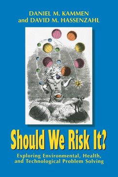 Should We Risk It? - Kammen, Daniel M.; Hassenzahl, David M.