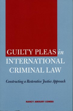 Guilty Pleas in International Criminal Law - Combs, Nancy Amoury