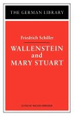 Wallenstein and Mary Stuart Wallenstein and Mary Stuart