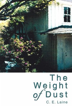 The Weight of Dust - Laine, C. E.