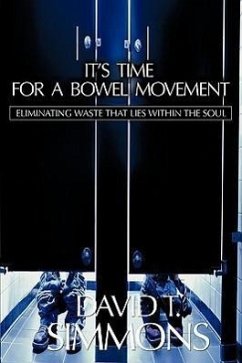 It's Time For a Bowel Movement - Simmons, David