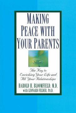 Making Peace with Your Parents - Bloomfield, Harold; Felder, Leonard