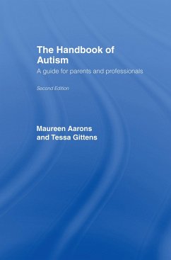 The Handbook of Autism - Aarons, Maureen; Gittens, Tessa