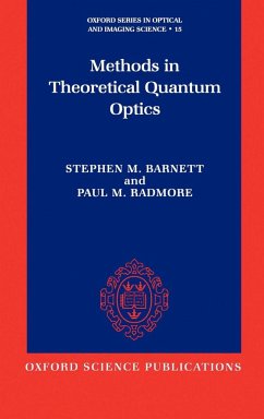 Methods in Theoretical Quantum Optics - Barnett, Radmore; Radmore, Paul M.; Barnett, Stephen M.