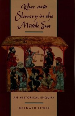 Race and Slavery in the Middle East - Lewis, Bernard