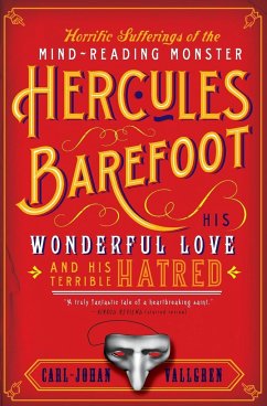 The Horrific Sufferings of the Mind-Reading Monster Hercules Barefoot