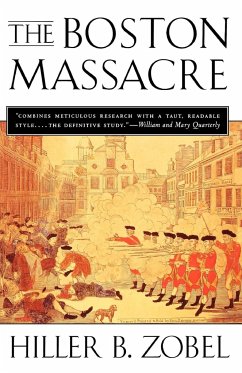 The Boston Massacre - Zobel, Hiller B.; Lococo, Leah B.